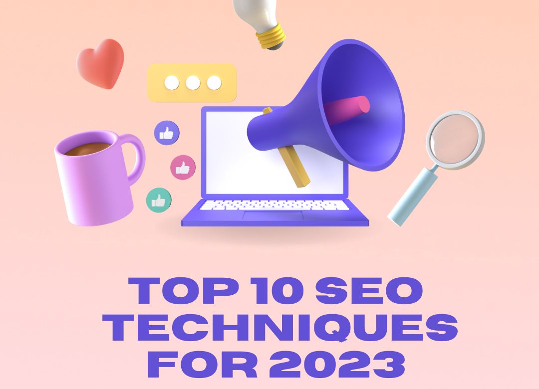 top 10 seo techniques for 2023 - OttawaSEO.com