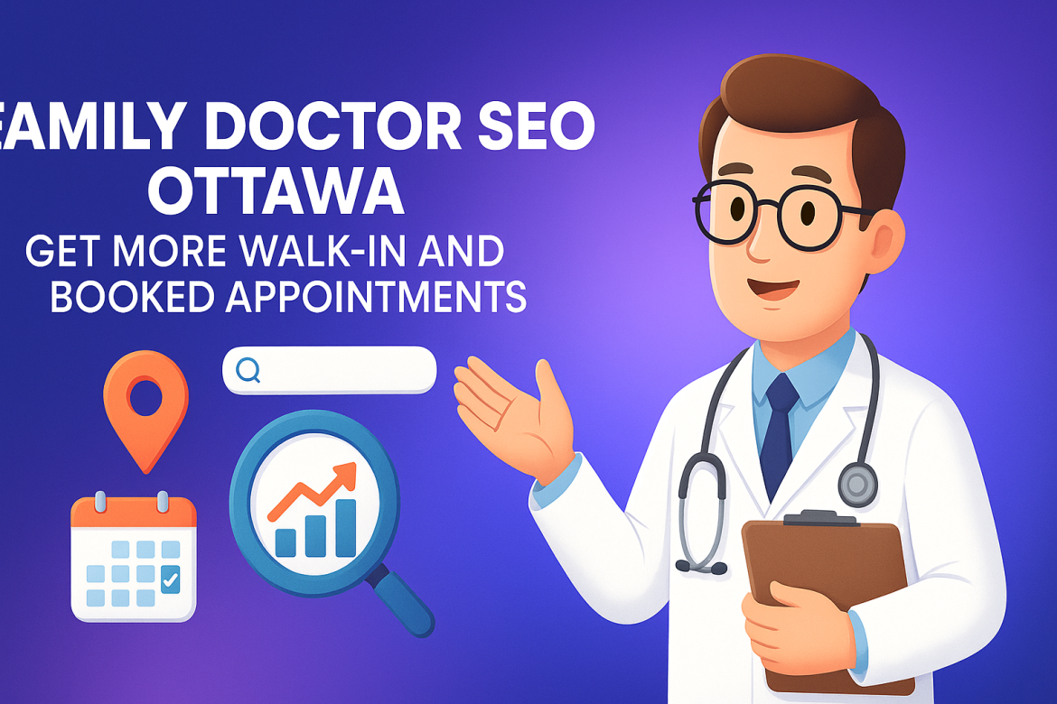 Family Doctor SEO Ottawa