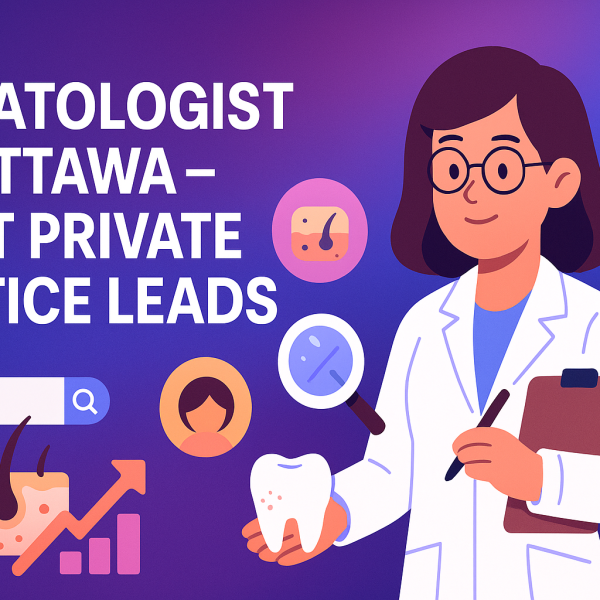 Dermatologist SEO Ottawa