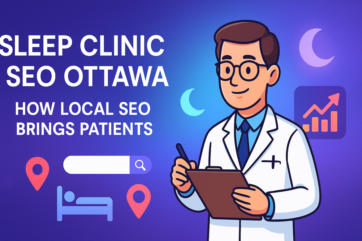 Sleep Clinic SEO Ottawa
