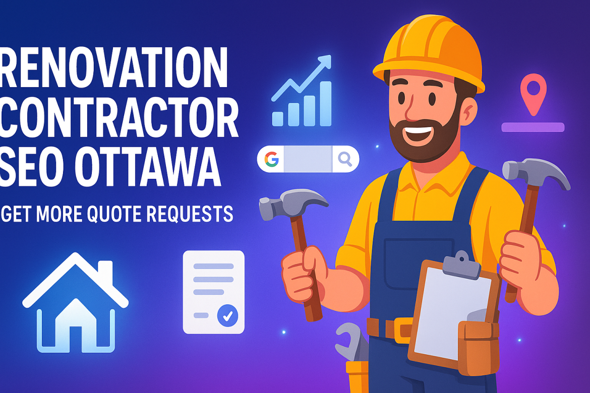 Renovation Contractor SEO Ottawa