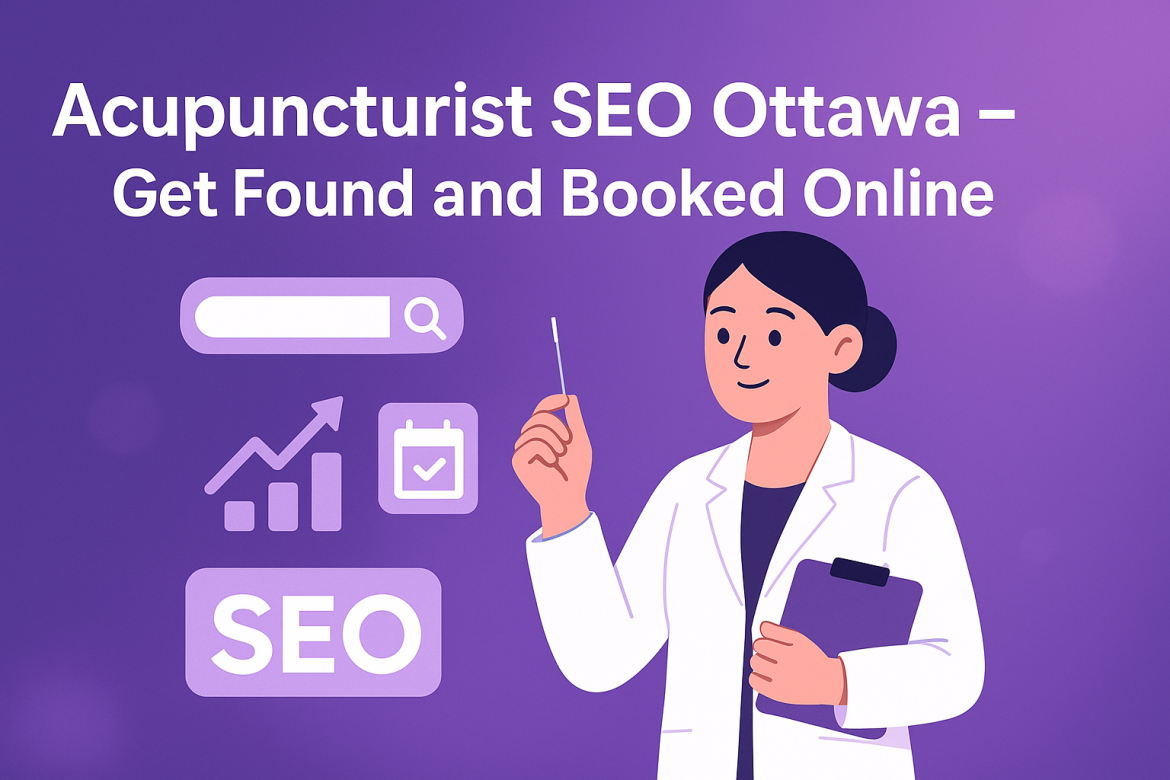 Acupuncturist SEO Ottawa