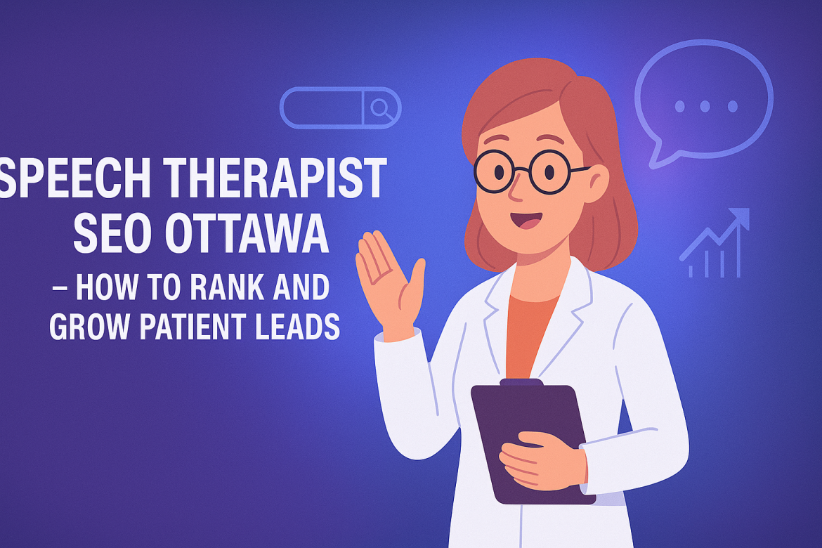 Speech Therapist SEO Ottawa