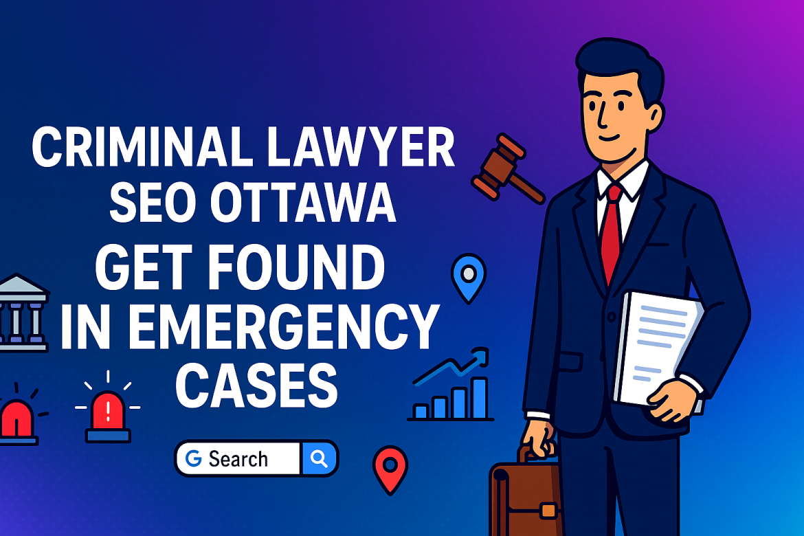 Criminal Lawyer SEO Ottawa